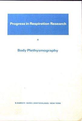 Body Plethysmography. Progress in Respiration Research, Vol. 4. Dubios, A. B. un