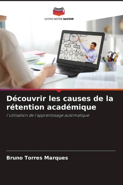 Bruno Torres Marques | DéCouvrir Les Causes De La RéTention AcadéMique | Buch-image