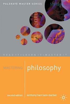 Mastering Philosophy (Palgrave Master S) (Palgra, Anthony Harrison-Barbet, Very 