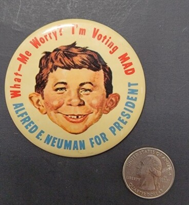 ALFRED E. NEUMAN FOR PRESIDENT COLLECTIBLE 1964 BUTTON VINTAGE MAD
