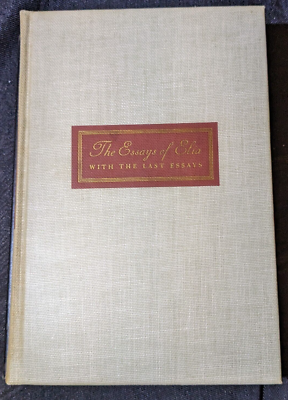 The Complete Elia: The Essays of Elia and The Last Essays of Elia