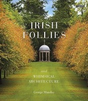 George Munday - Irish Follies And Whimsical Architecture - Hardback - G245Z