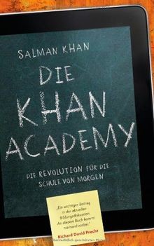 Die Khan-Academy: Die Revolution für die Schule von... | Buch | Zustand sehr gut