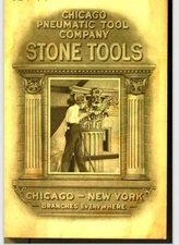 1912 Chicago Pneumatic Stone Tool Catalog 25 pages in color