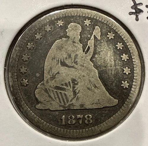 1878 Seated Liberty Quarter 25C Silver U.S. Coin - VG / F Detail