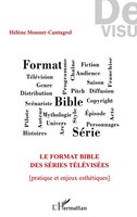 Le Format Bible Des SéRies TéLéViséEs Pratique Et Enjeux EsthéTiques Taschenbuch