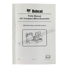 Bobcat 341 Excavator Parts Catalog Manual 230611001- 515411001