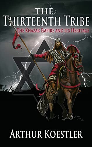 The Thirteenth Tribe: The Khazar Empire and its Heritage - Image 2