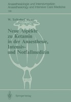Neue Aspekte Zu Ketamin In Der Anaesthesie, Intensiv- Und Notfallmedizin Werner