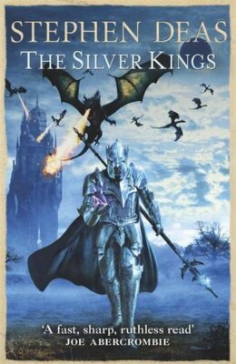 The Silver Kings (Memory of Flames 4) by Deas, Stephen Book The Fast Free