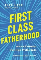 Alec Lace | First Class Fatherhood | Buch | Englisch (2022) | Gebunden