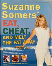 SUZANNE SOMERS' EAT, CHEAT, AND MELT THE FAT AWAY: - Hardcover BRAND NEW