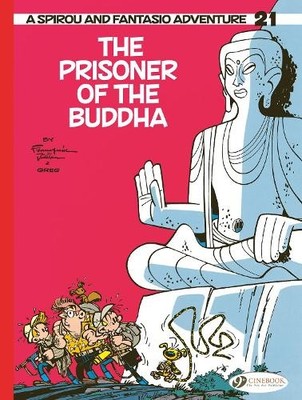 Greg Spirou & Fantasio Vol. 21: The Prisoner of the Buddha (Paperback)