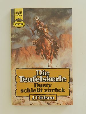 J T Edson Die Teufelskerle Dusty schießt zurück Roman Western Heyne Verlag