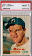 Bill Skowron, PSA 8, NY Yankees, Eight-Time All-Star, 1957 Topps