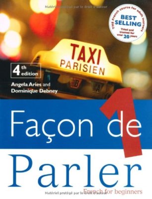 FACON DE PARLER 1 COURSEBOOK 4TH EDITION: FRENCH FOR BEGINNERS (