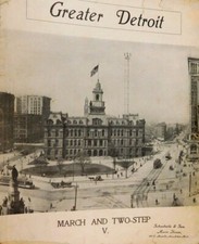 1910 Greater Detroit March and Two-Step, Joseph P. Leib Michigan Sheet Music