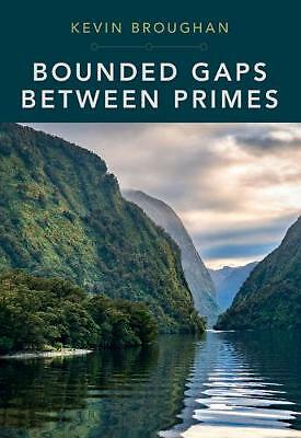Bounded Gaps Between Primes Broughan Hardback Cambridge University Press