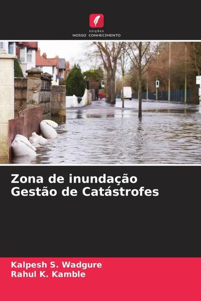 Kalpesh S. Wadgure (U. A.) | Zona De InundaçãO GestãO De CatáStrofes | Buch-image