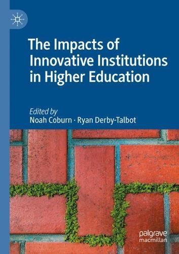 The Impacts of Innovative Institutions in Higher Education - 9783031387876