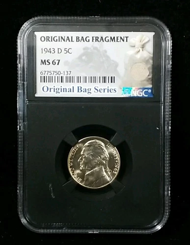 1943-D 5C JEFFERSON NICKEL NGC MS 67 ORIGINALBAG FRAGMENT #4532