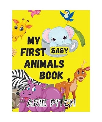 My First Baby Animals Book: A Picture Book with Lots of Fun Facts Too: A Picture