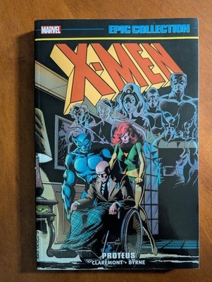 X-Men Epic Collection Vol 6 Proteus OOP Marvel TPB Claremont Byrne 1978