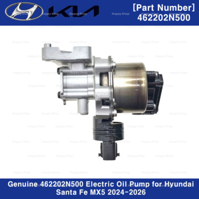 #ad #ad Genuine 462202N500 Electric Oil Pump for Hyundai Santa Fe MX5 2024 2026 $216.00