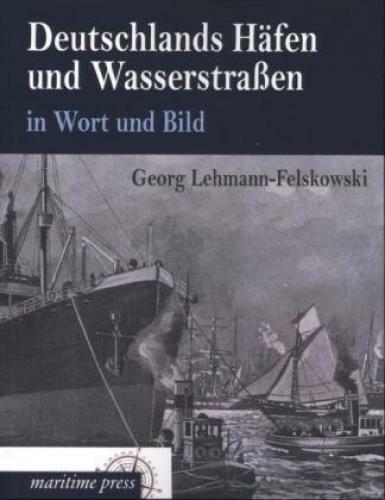 Thumbnail - Deutschlands Häfen Und Wasserstraßen In Wort Und Bild 1994