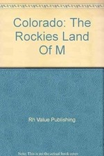 Colorado and the Rockies: Land of Many Dreams, Harris, Bill, Used; Good Book