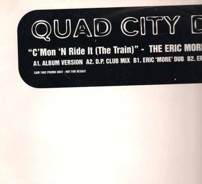 Quad City DJ's - C'mon 'N Ride It (The Train) -The Eric Morillo Mixes (12'', P...
