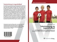 Talentsichtung Im JugendfußBall | Buch | 9783639626902