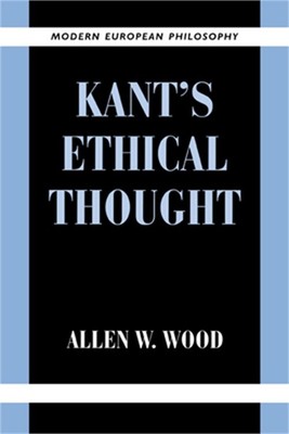 Kant's Ethical Thought (Paperback or Softback)