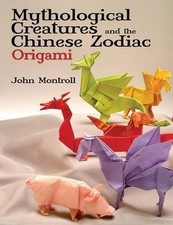 Montroll, J: Mythological Creatures and the Chines