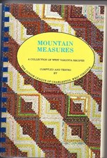 MOUNTAIN MEASURES A COLLECTION OF WEST VIRGINIA RECIPES By Junior League Of Inc.