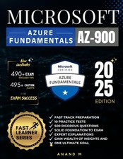 MICROSOFT AZURE FUNDAMENTALS AZ-900 : MASTER THE EXAM: 10 PRACTI