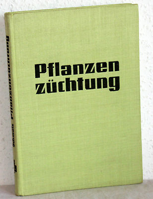 Prof.Dr. Hellmut Schmalz - PFLANZENZÜCHTUNG - Entwicklung-Stand-Künftige Aufgabe