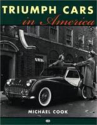 Triumph Cars in America - 9780760301654, paperback, Michael Cook