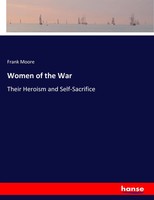 Frank Moore | Women Of The War | Taschenbuch | Englisch (2017) | 616 S.
