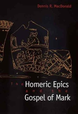 Dennis R.              MacDo The Homeric Epics and the Gospel of  (Taschenbuch)