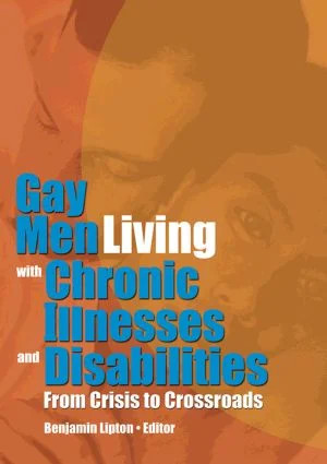 Gay Men Living with Chronic Illnesses and Disabilities