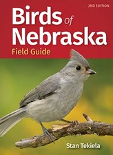 Birds of Nebraska Field Guide (Bird Identification Guides) by Tekiela New+-