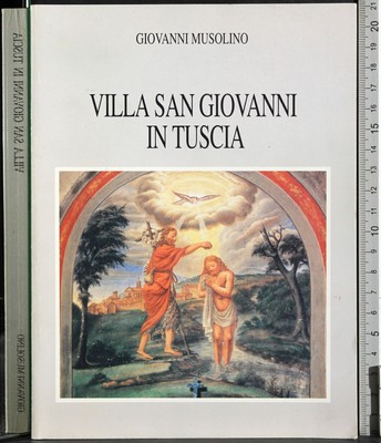 VILLA SAN GIOVANNI IN TUSCIA. GIOVANNI MUSOLINO. TIP QUATRINI.