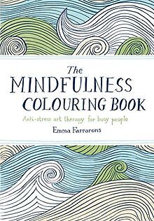 The Mindfulness Colouring Book: Anti-Stress Art Therapy ... | Buch | Zustand gut