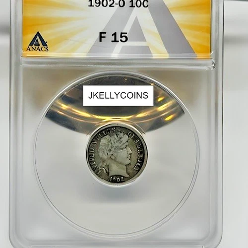 1902-O Barber Dime 90% Silver ANACS : F15 Graded Example! Better Date!