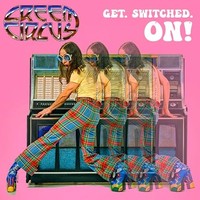 Creem Circus - Get.Switched.On! - Cd - F72Z