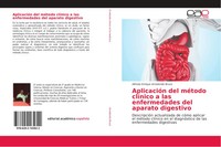 AplicacióN Del MéTodo ClíNico A Las Enfermedades Del Aparato Digestivo Bruce