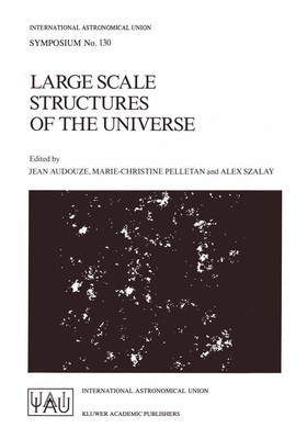 Large Scale Structures of the Universe | J. Audouze (u. a.) | Taschenbuch | 1988