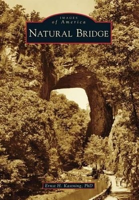 Ernst H., Ph.D. Kastning Natural Bridge (Taschenbuch) (US IMPORT)