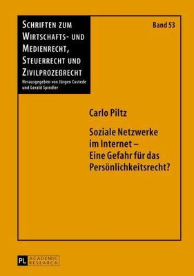 Soziale Netzwerke Im Internet - Eine Gefahr Für Das Persönlichkeitsrecht?, Ha...